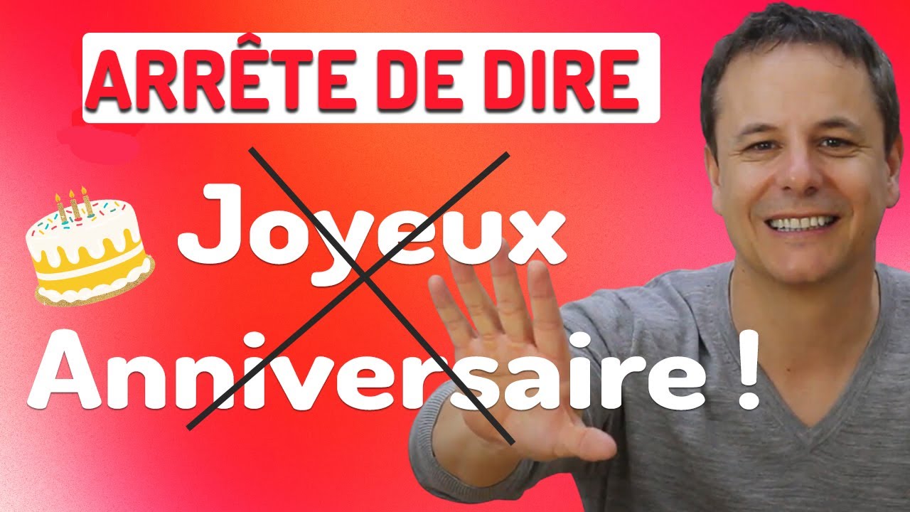 10 Façons de Souhaiter un Joyeux Anniversaire en Français