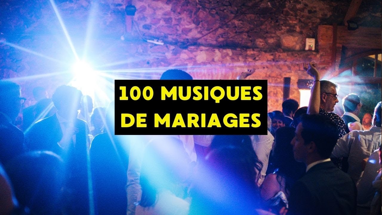 TOP 100 Musiques pour Danser en Mariage 2024 ! (sélection DJ - Playlist de Mariage)